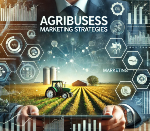 Agribusiness Marketing Strategies